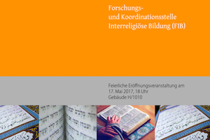 Zum Artikel "Einladung Eröffnungsfeier: Forschungs- und Koordinationsstelle Interreligiöse Bildung (FIB)"